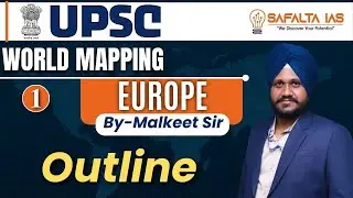 World Mapping for UPSC || Europe - Outline || By - Malkeet Sir