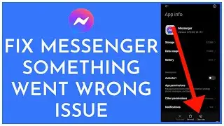 How to Fix Messenger Something Went Wrong Issue | Messenger Went Wrong Fixes 2022