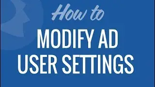 Modify User Active Directory Settings