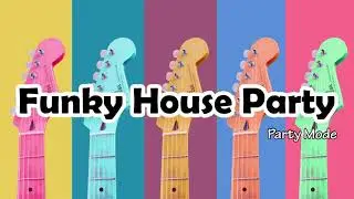 Funky House Mix #33 - Funky House Weekend Party - Funky House Disco Party | Funky House Club Party
