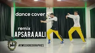 apsara aali kings United remix | dance cover |  choreography - shubhendu dwivedi| #dwschoreographies