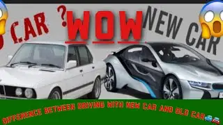 Difference between driving with new car 🚗 and old car🚙 😂😂