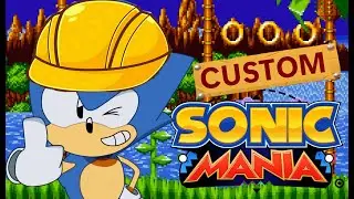 Custom Sonic Mania (Sonic Mania Mod)