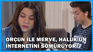 Orçun İle Merve, Haluk'ların İnternetini Sömürüyor! - Çocuklar Duymasın 37.Bölüm
