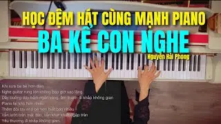 🎹 Học Đệm Hát Cùng Mạnh Piano ‘BA KỂ CON NGHE’ (Nguyễn Hải Phong) | Piano Tutorial