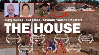 The House - Uncovering Child Predators in Washington State Communities