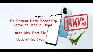 Vivo Y15s V2125 Dead after Reset + Frp Lock How To Solve 100%