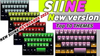SIINE KEYBOARD NEW VERSION 2023 | SIINE KEYBOARD LATEST THEMES 2023 | SIINE NEW UPDATE