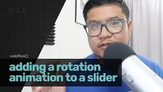 Creating a rotation animation in a custom slider - Webflow tutorial