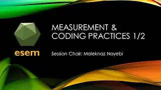 ESEM 2020: Session: Measurement and Coding Practices 1/2