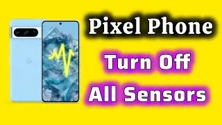 Turn Off All Sensors Google Pixel 8 phone Android 15 settings Developer Mode