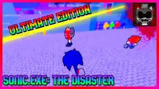 Sonic.EXE: The Disaster ULTIMATE EDITION || 1.1 Gameplay & Best Moments | ROBLOX