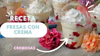 La MEJOR  receta de Fresas con Crema facil de preparar