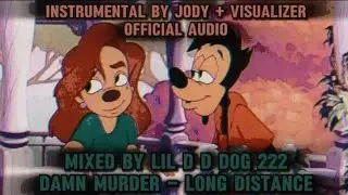 Damn Murder - Long Distance (Mixed By Lil d dog 222)(Official Audio)(Instrumental By Jody)