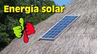 ☀️ENERGIA SOLAR. Ventajas y desventajas. Solar térmica, fotovoltaica y de concentración.