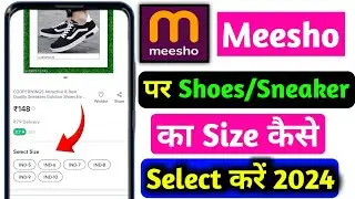 Meesho me shoes ka size kaise select kare | How to select correct shoes size in meesho 2024