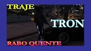 GTA V ONLINE: TRAJE TRON RABO QUENTE