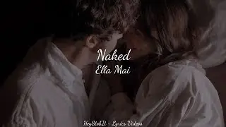 Ella Mai - Naked [Lyrics]
