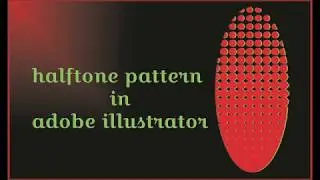 How to make halftone pattern effect in adobe Illustrator