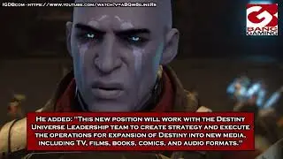 Gabriel VanHuss to lead the 'Destiny' franchise's expansion into other platforms