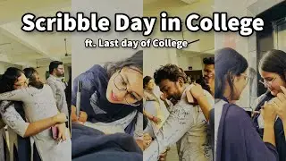 Last Day of College 💔 | Scribble Day | Signature Day | Farewell Vlog