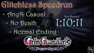 Grim Guardians Demon Purge - Any% Casual Glitchless Speedrun 