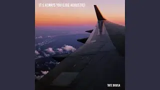 It's Always You (Live Acoustic)