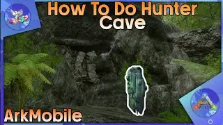 Ark Mobile | How To Do Hunter Cave