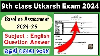 9th class utkarsh baseline assessment exam question answer 2024 / 9th utkarsh english question ans