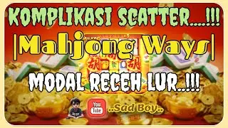 Komplikasi scatter MAHJONG WAYS !! Sad Boy • #mahjongclub