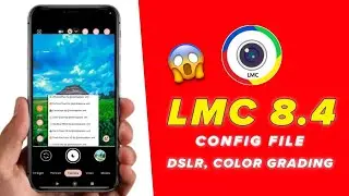 LMC 8.4 Config File 🔥 || LMC Camera Full Setup Tutorial - Ghaus Editz