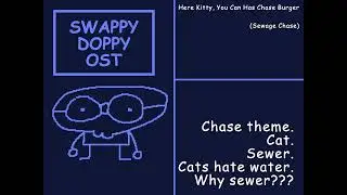 (Swapped Ost) - Here Kitty You Can Has Chase Burger ... Sewage Chase (2)