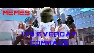 ITS EVERYDAY COMRADE(ITS EVERYDAY BRO RAINBOW SIX EDITION)