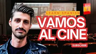 Learn Spanish | Vamos al cine (Let's go to the movies) | A1 | Making Plans