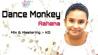 Dance Monkey-Tones and I (Cover by Aahana)