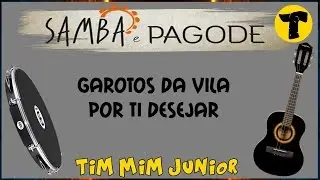 Garotos da Vila »» Por ti desejar com letra