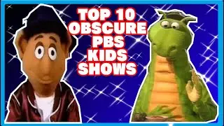 Top 10 Most Obscure PBS Kids Shows