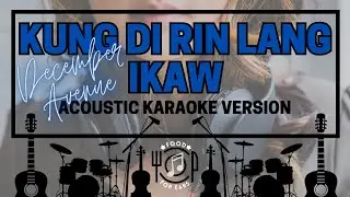 Kung Di Rin Lang Ikaw - Acoustic Karaoke (December Avenue feat. Moira Dela Torre)