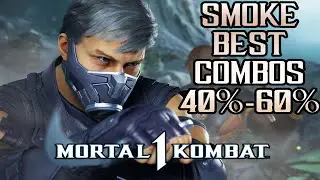MK1 - Smoke Combo Video 40% - 60%