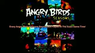 Every Angry Birds Seasons Soundtrack Played At The Exact Same Time!