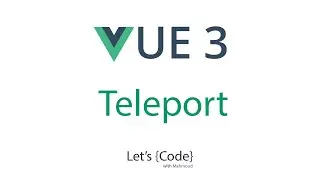 3- Vue 3 - Teleport | شرح فيو 3