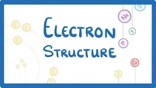 GCSE Chemistry - Electron Arrangement  #8