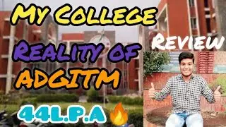 Adgitm Delhi || Akhilesh Das Gupta Institute of Technology and Management Delhi || College Review