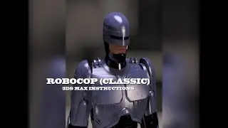 Robocop (Classic) - 3D model - 3ds Max Instructions: