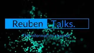 Intro Reuben Talks