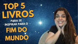 Top 5 livros para esperar o fim do mundo