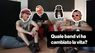 Quale band vi ha cambiato la vita? Band in Salotto 🛋