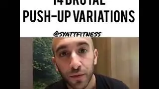 14 BRUTAL PUSH UP VARIATIONS | SyattFitness Workouts