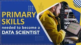 Skills required to become a Data Scientist/ Career opportunities in Data Science