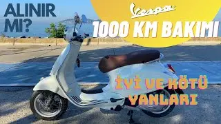 Vespa Primavera | 1000 km Bakımı ve İyi-Kötü Yanları